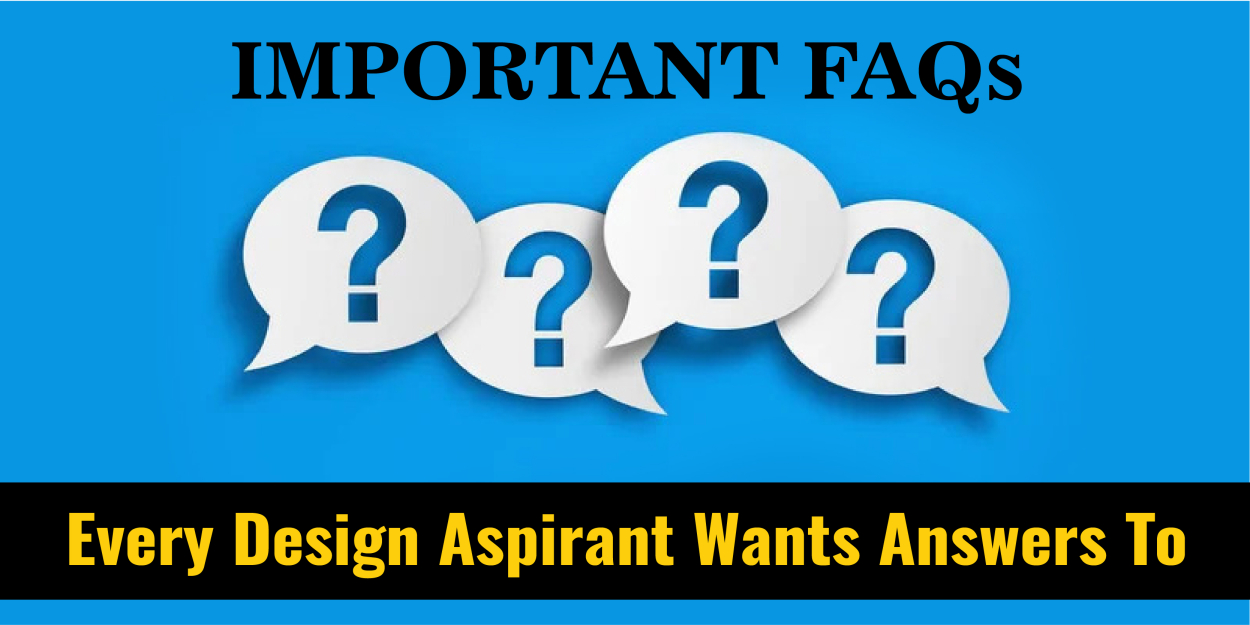 Important FAQs every Design Entrance Aspirant Wants Answers To